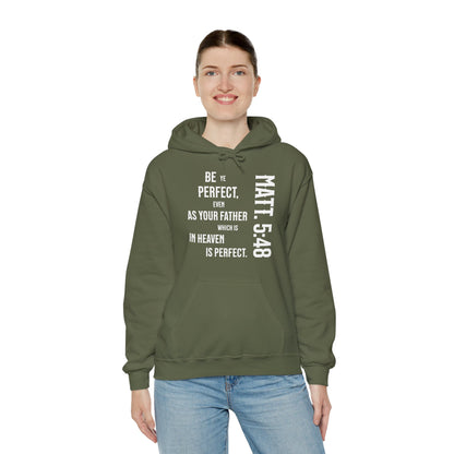 Be Perfect - Matthew 5:48 Unisex Heavy Blend™ Hooded Sweatshirt