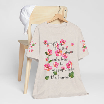 To Everything There Is A Season Pink Flowers, sleeve design, Bella+Canvas, T-shirt, spring