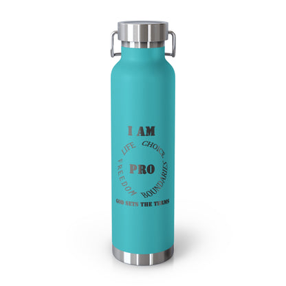 I am PRO life-choice, Vacuum Insulated Bottle, faith gift, political gift