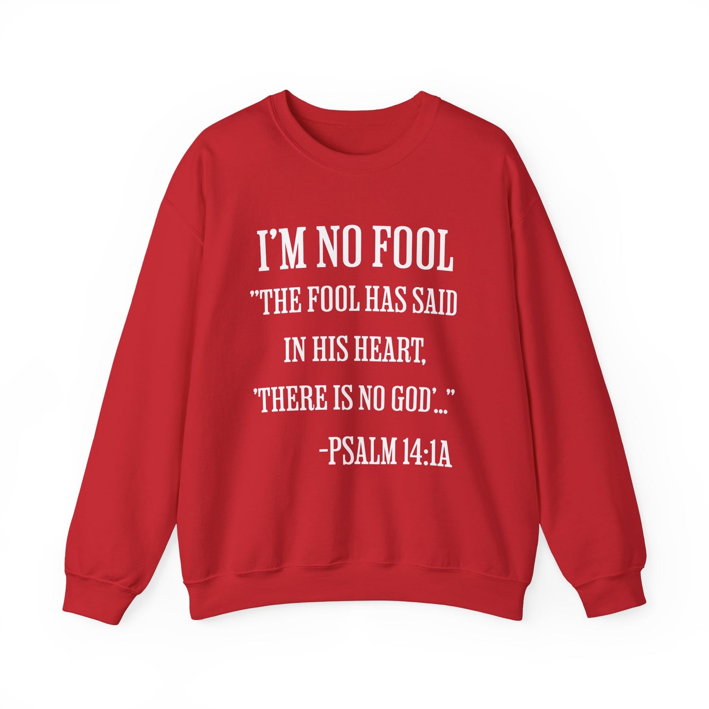 I'm No Fool Unisex Heavy Blend™ Crewneck Sweatshirt