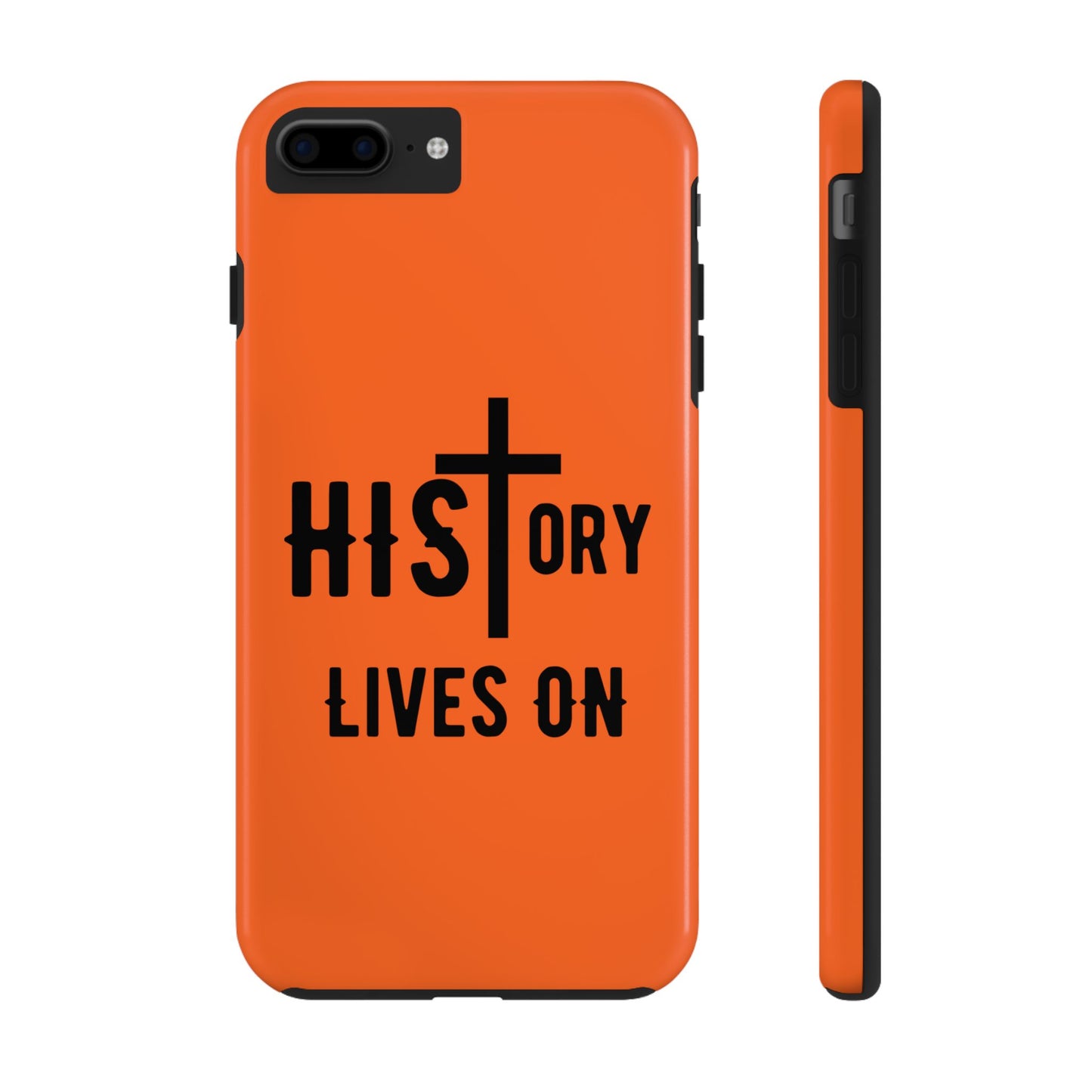 HIStory Lives On, Phone Cases - orange