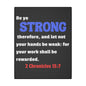 Be Strong, 2 Chronicles 15:7, Matte Canvas, Stretched, 0.75"