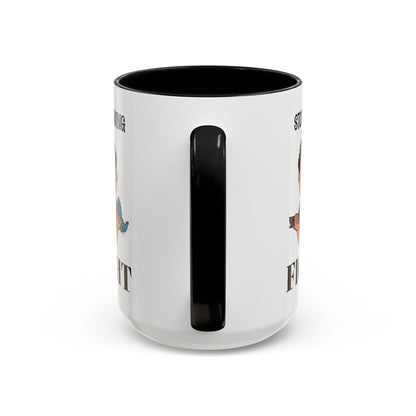 Stop Whining - Fight Accent Coffee Mug, 11oz and 15oz, Christian gift, humorous gift