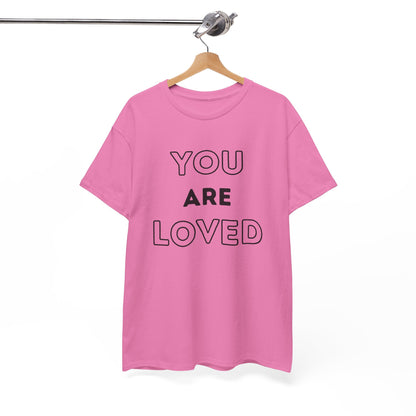 You Are Loved Unisex Heavy Cotton Tee