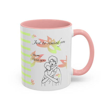 Mom I love you Coffee Mug, Mother's day, birthday gift, appreciation gift