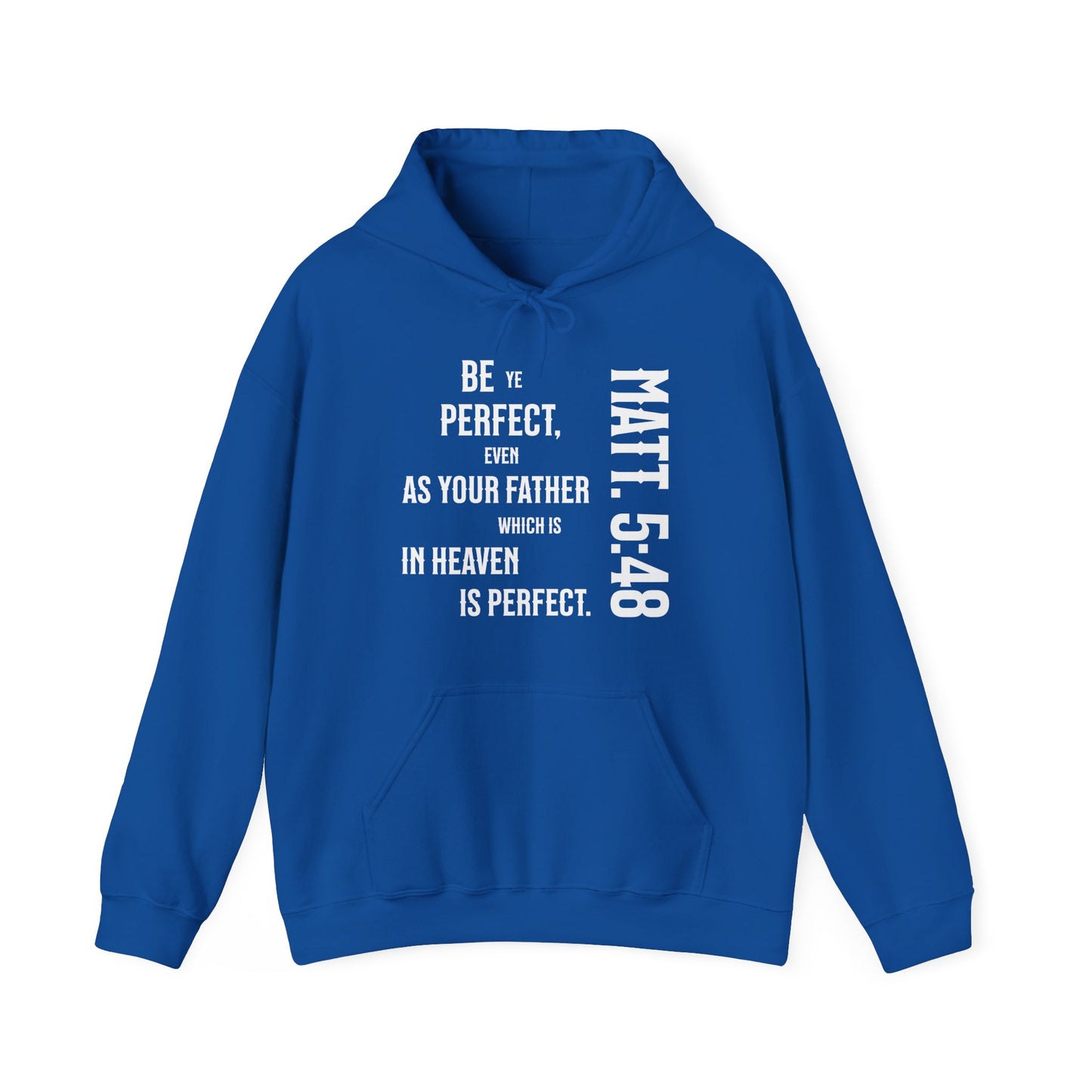 Be Perfect - Matthew 5:48 Unisex Heavy Blend™ Hooded Sweatshirt
