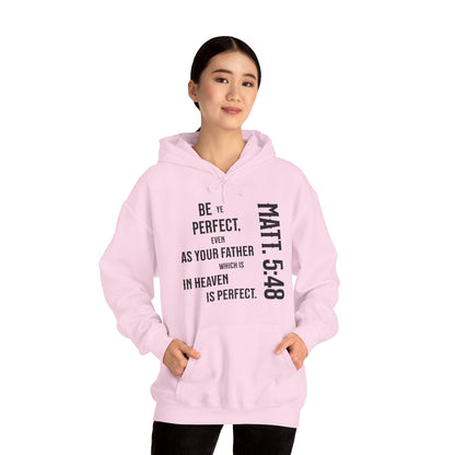 Be Perfect - Matthew 5:48 Unisex Heavy Blend™ Hooded Sweatshirt