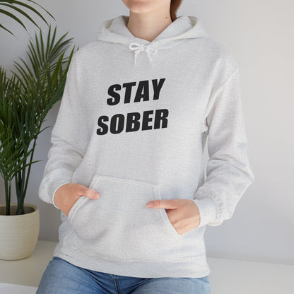 Stay Sober Hooded Sweatshirt, Christian gift, encouragement