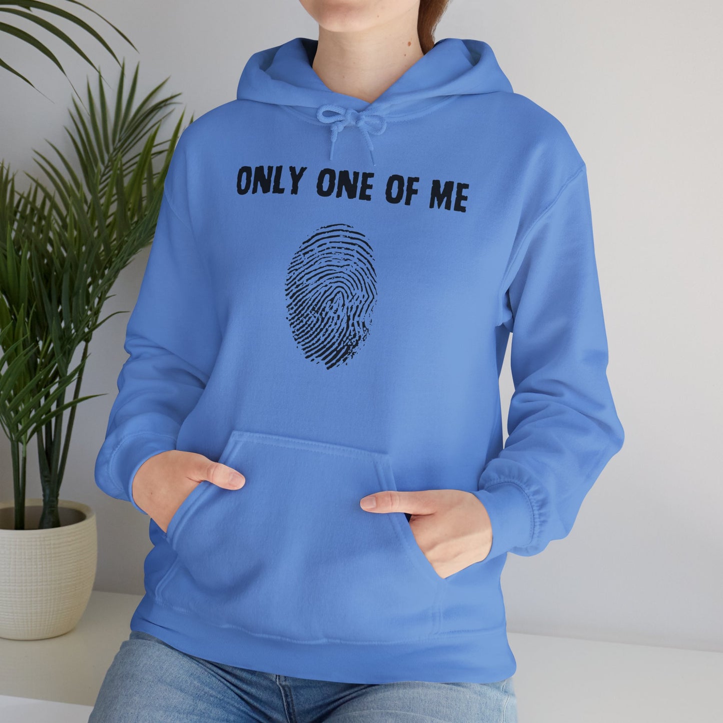 Only One Of Me Unisex Hooded Sweatshirt, gift for him or her