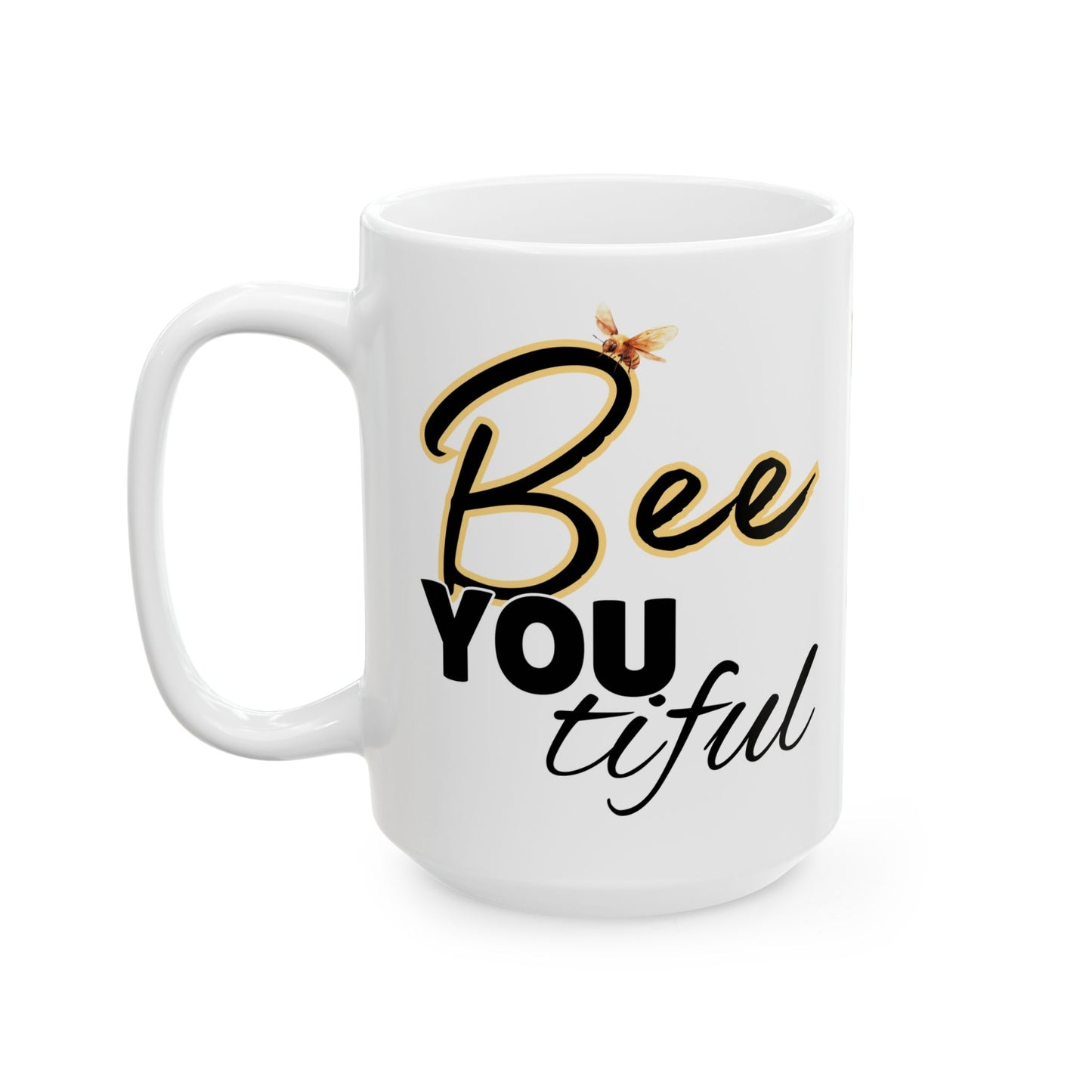 BeeYoutiful Motivation Ceramic Mug - Inspiring Coffee Cup