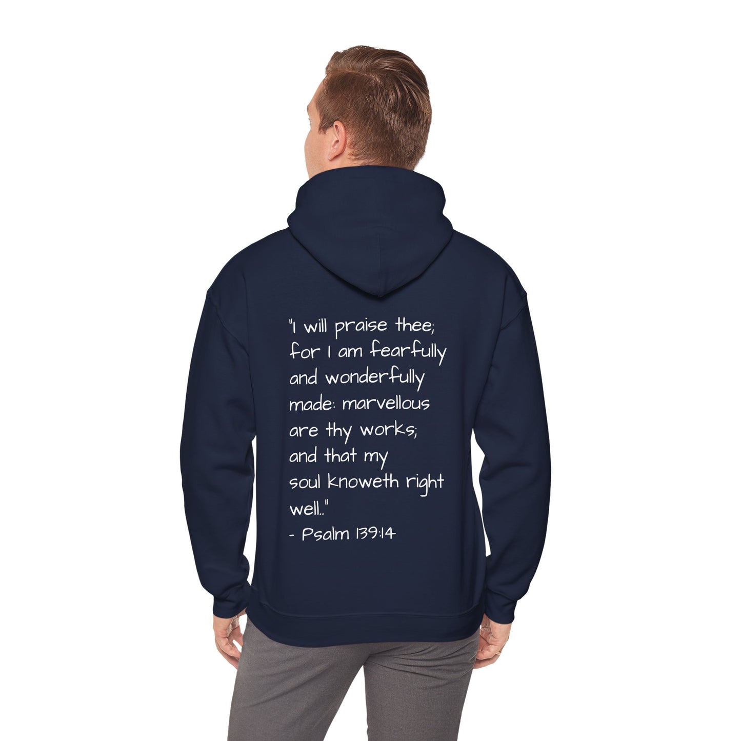 Unisex Hooded Sweatshirt, Only One of Me with scripture, Psalm 139:14 on back