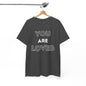 You Are Loved Unisex Heavy Cotton Tee