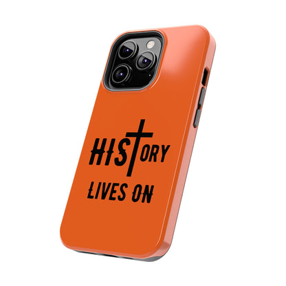 HIStory Lives On, Phone Cases - orange