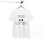 You Are Loved Unisex Heavy Cotton Tee