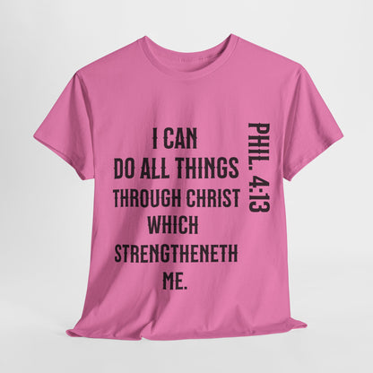 All things through Christ, Unisex Heavy Cotton Tee, Philippians 4:13