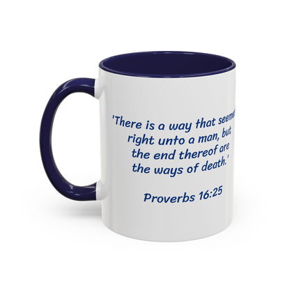 Don't Do It - Blue Mug, Christian gift, Scripture - Proverbs 16:25, choose life