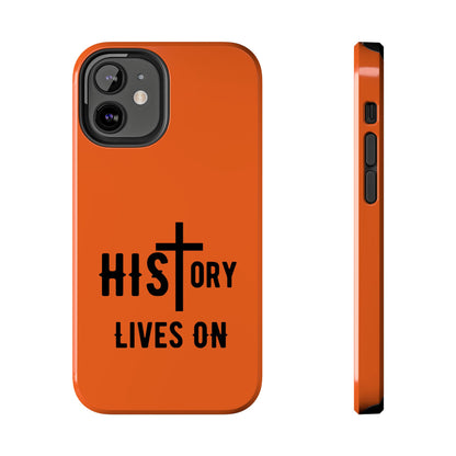 HIStory Lives On, Phone Cases - orange