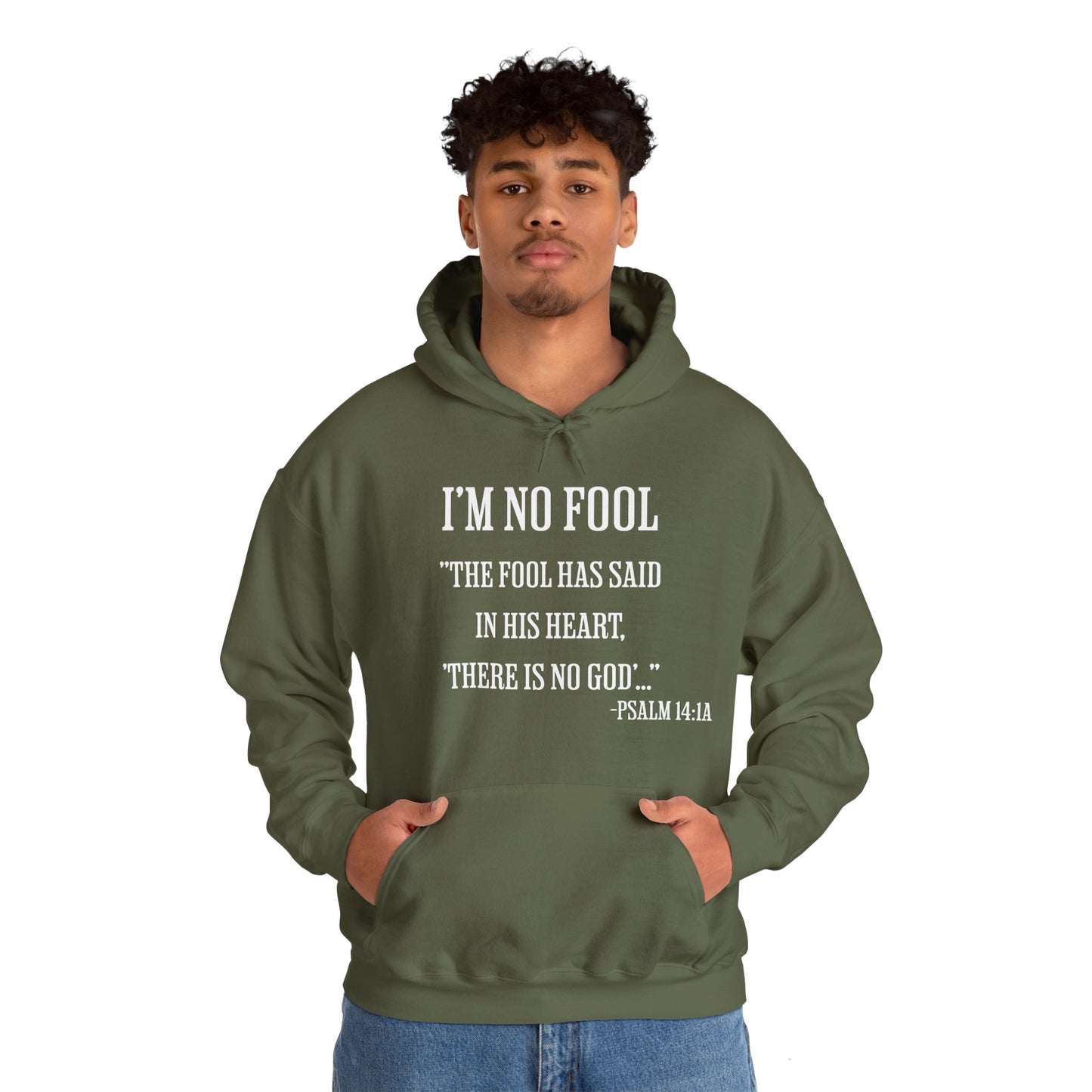 I'm No Fool, Psalm 14:1a, Unisex Heavy Blend™ Hooded Sweatshirt