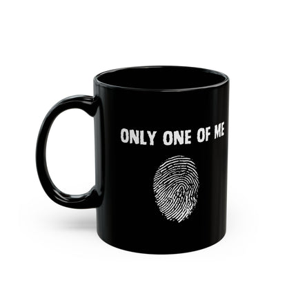 Only One of Me, Black Mug (11 oz, 15 oz)