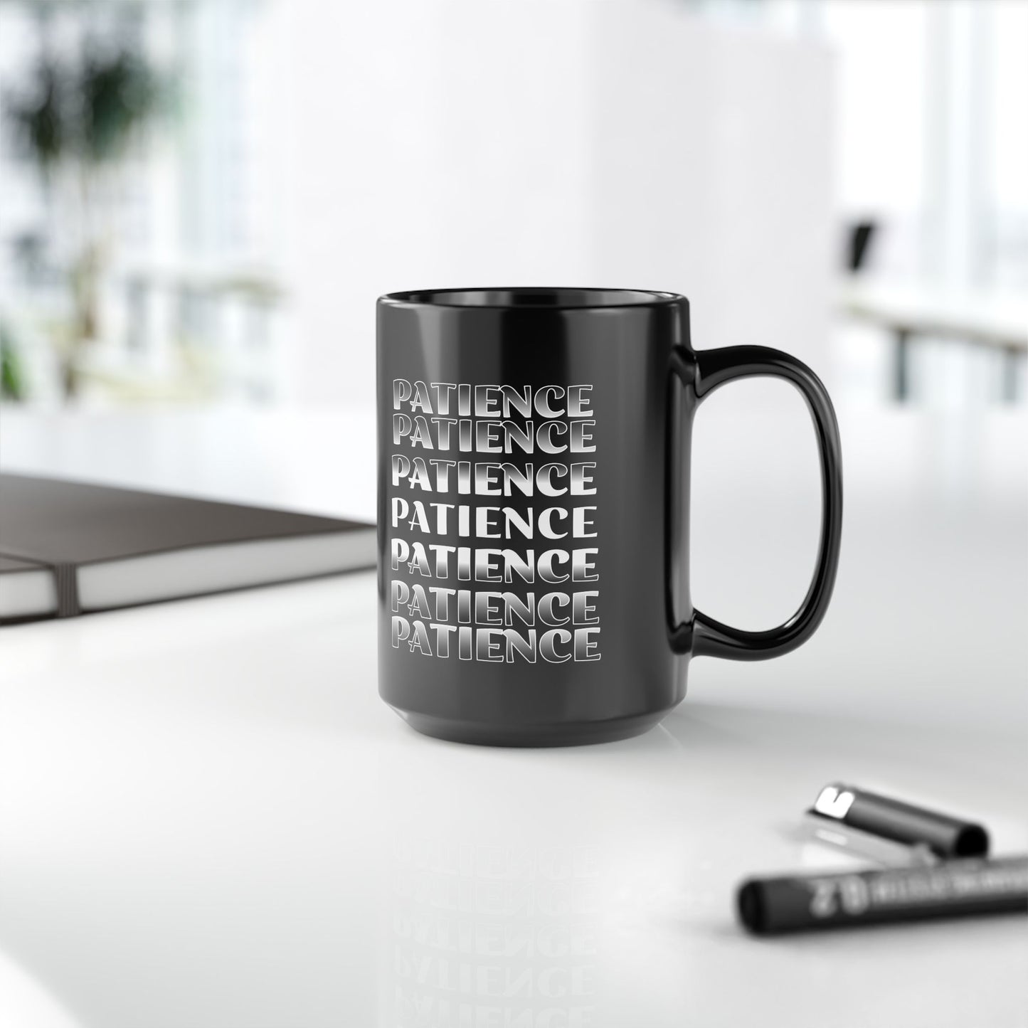 Patience Black Ceramic Mug, 15oz, encouragement, reminder gift. perseverance