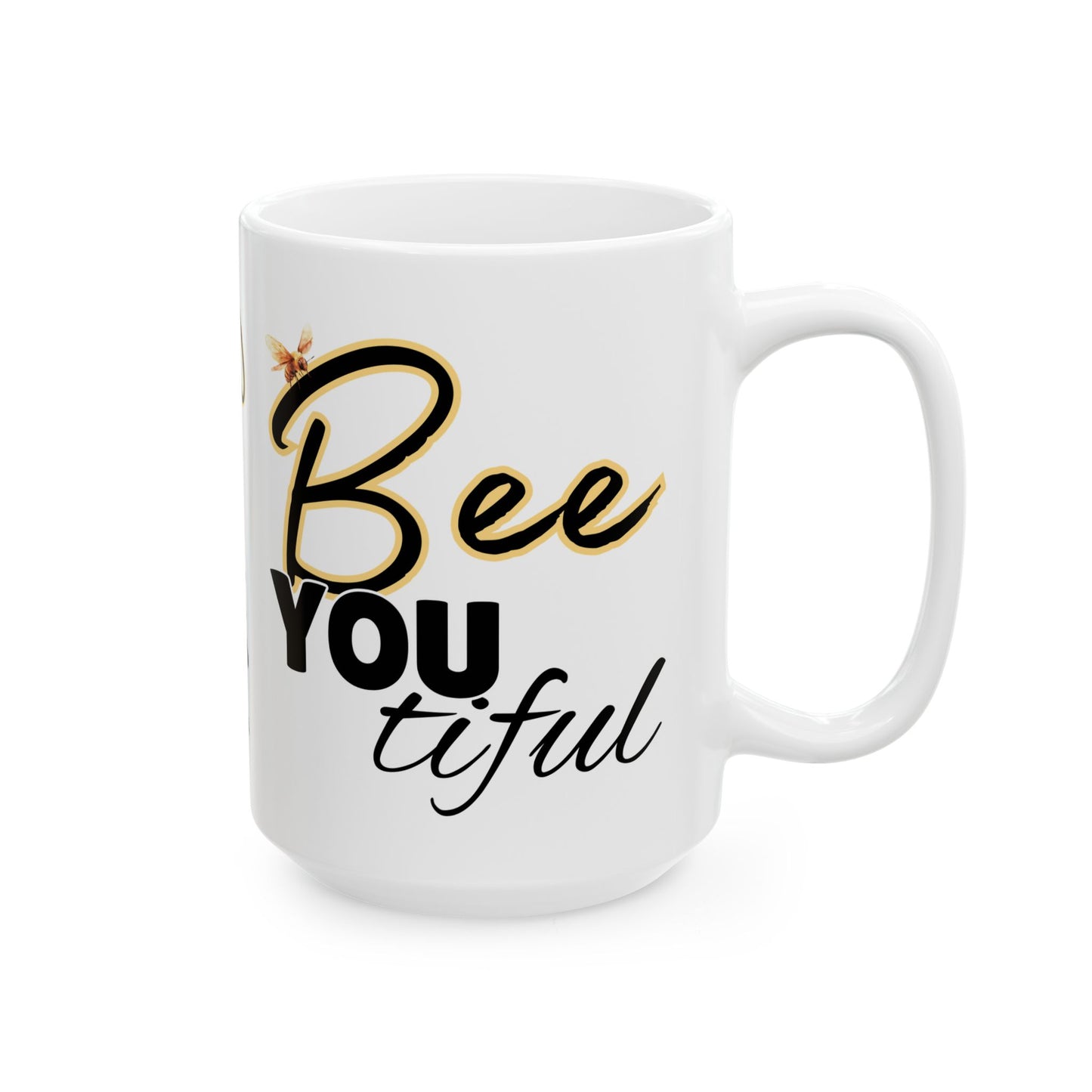 BeeYoutiful Motivation Ceramic Mug - Inspiring Coffee Cup