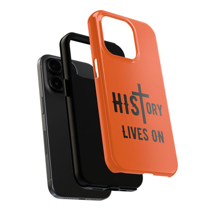 HIStory Lives On, Phone Cases - orange