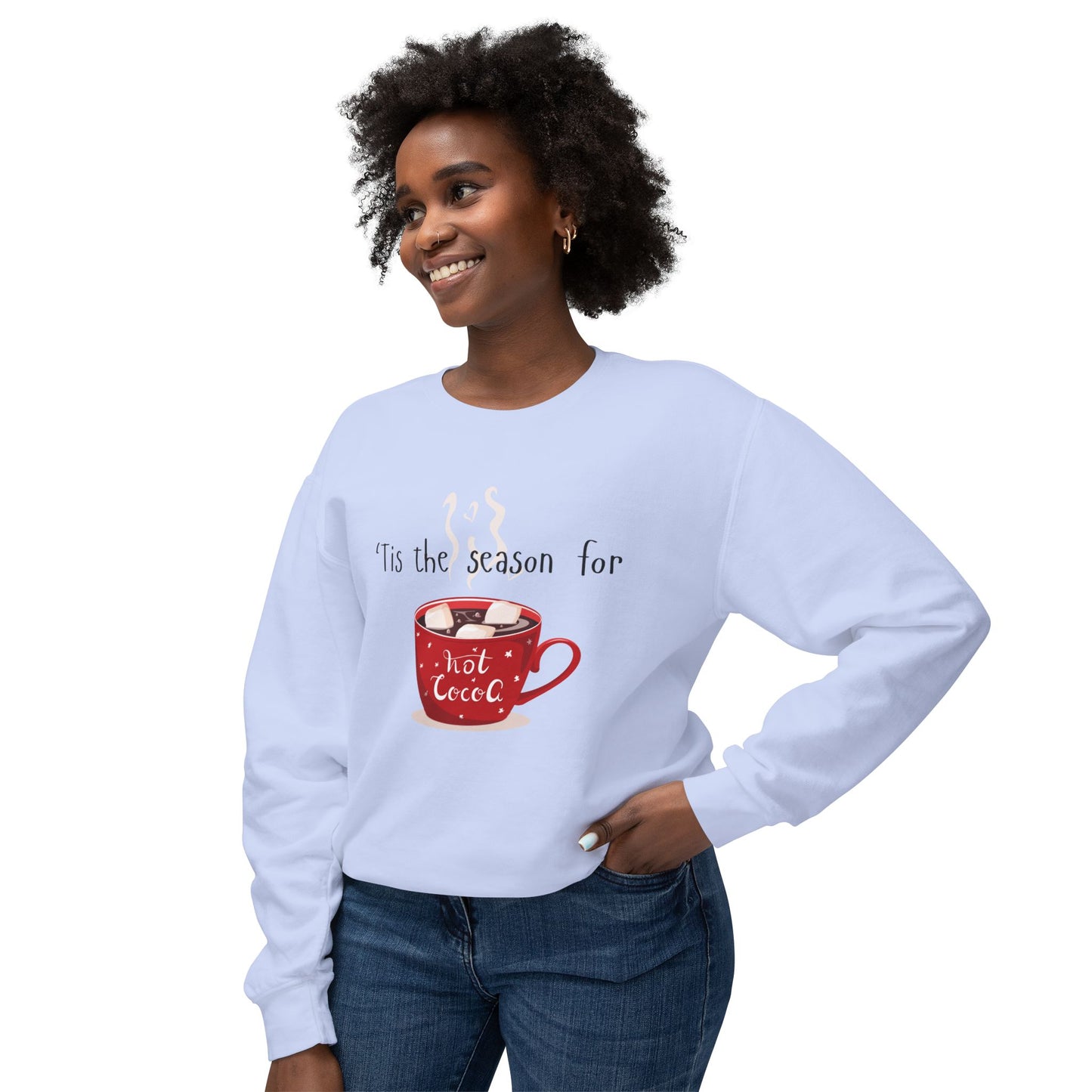 'Tis the Season for Hot Cocoa Unisex Lightweight Crewneck Sweatshirt, Christmas