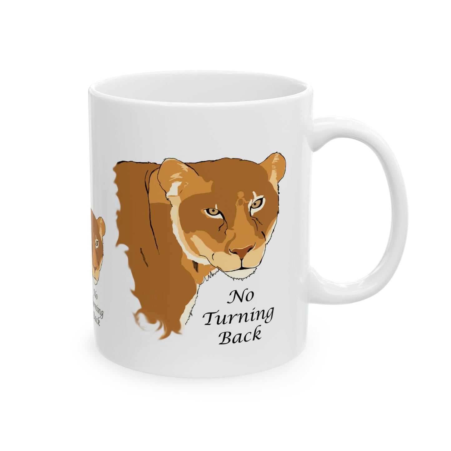 No Turning Back lioness Ceramic Mug, 11oz and 15oz, cat lover, encouragement, faith gift