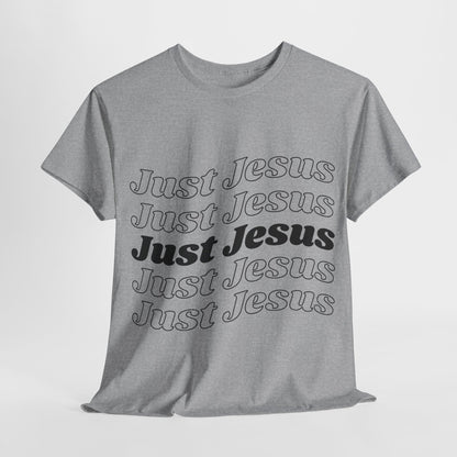 Just Jesus Unisex Heavy Cotton Tee; Christian gift, Witnessing, Faith gift