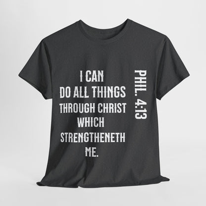 All things through Christ, Unisex Heavy Cotton Tee, Philippians 4:13