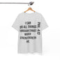 All things through Christ, Unisex Heavy Cotton Tee, Philippians 4:13