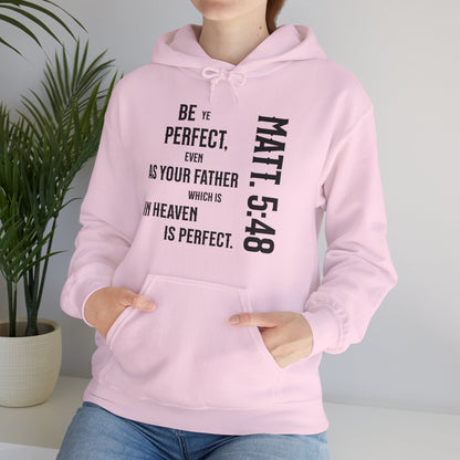 Be Perfect - Matthew 5:48 Unisex Heavy Blend™ Hooded Sweatshirt