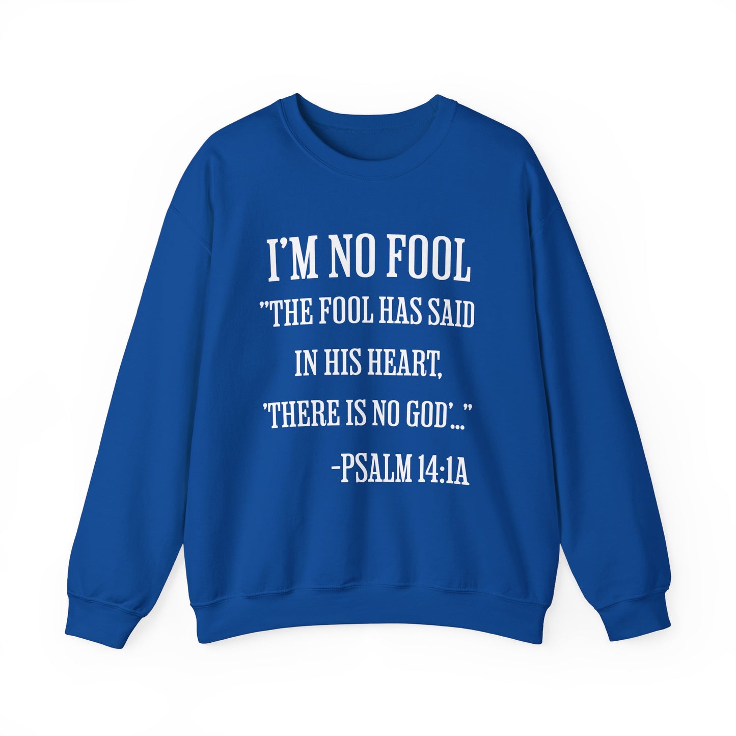 I'm No Fool Unisex Heavy Blend™ Crewneck Sweatshirt