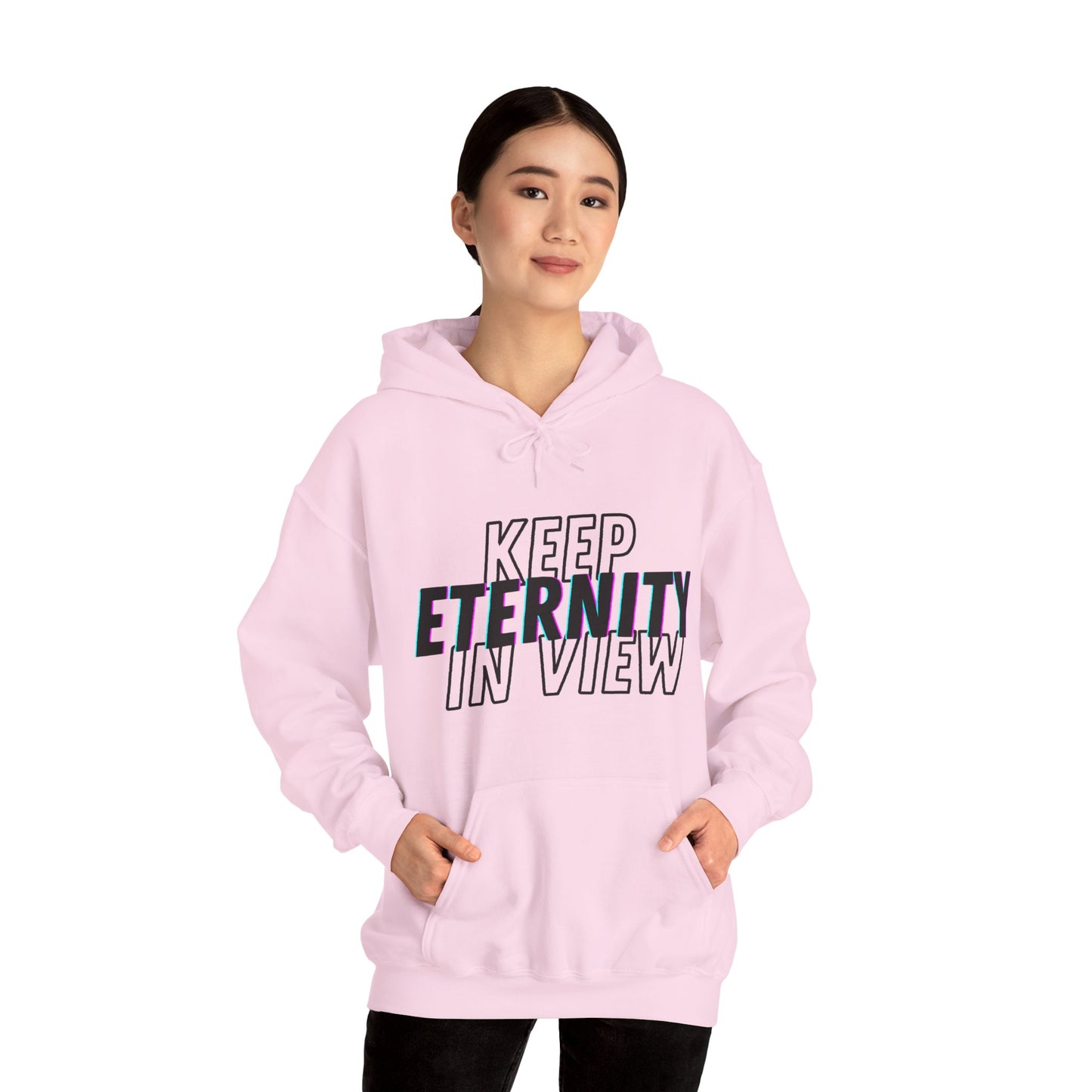 Hooded Sweatshirt - Keep Eternity in View, God, Priority Preparation