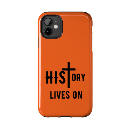 HIStory Lives On, Phone Cases - orange