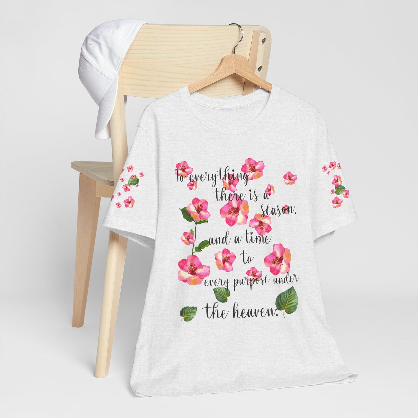 To Everything There Is A Season Pink Flowers, sleeve design, Bella+Canvas, T-shirt, spring