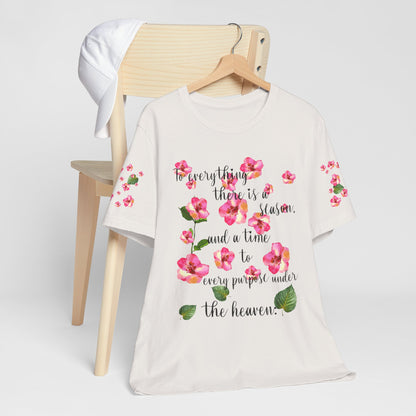 To Everything There Is A Season Pink Flowers, sleeve design, Bella+Canvas, T-shirt, spring