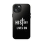 HIStory Lives On, Phone Cases - black & white