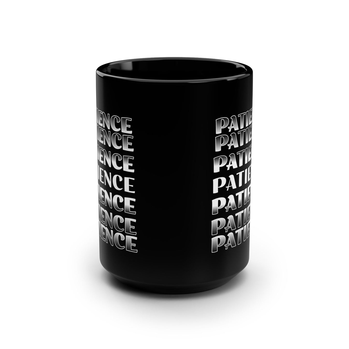 Patience Black Ceramic Mug, 15oz, encouragement, reminder gift. perseverance