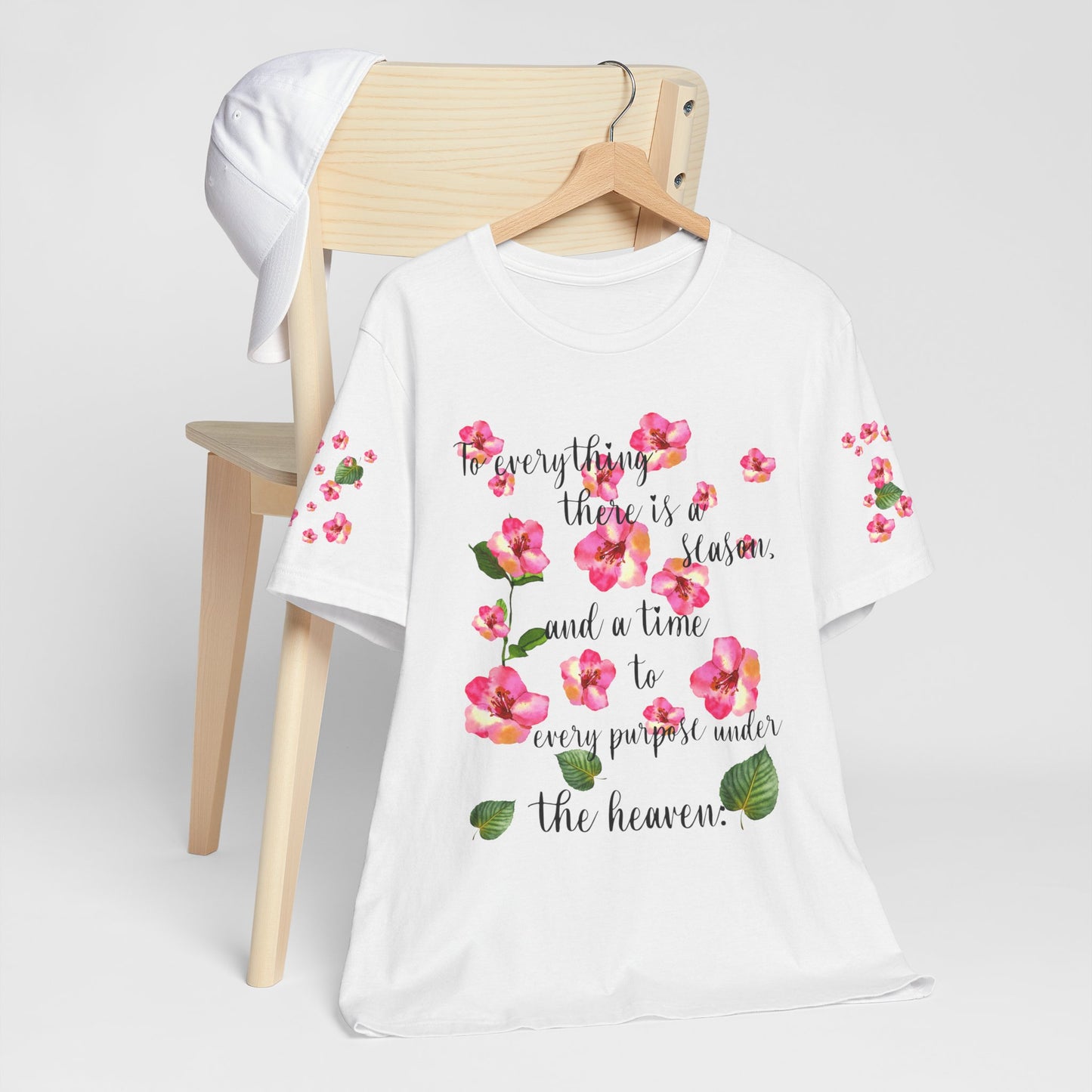 To Everything There Is A Season Pink Flowers, sleeve design, Bella+Canvas, T-shirt, spring
