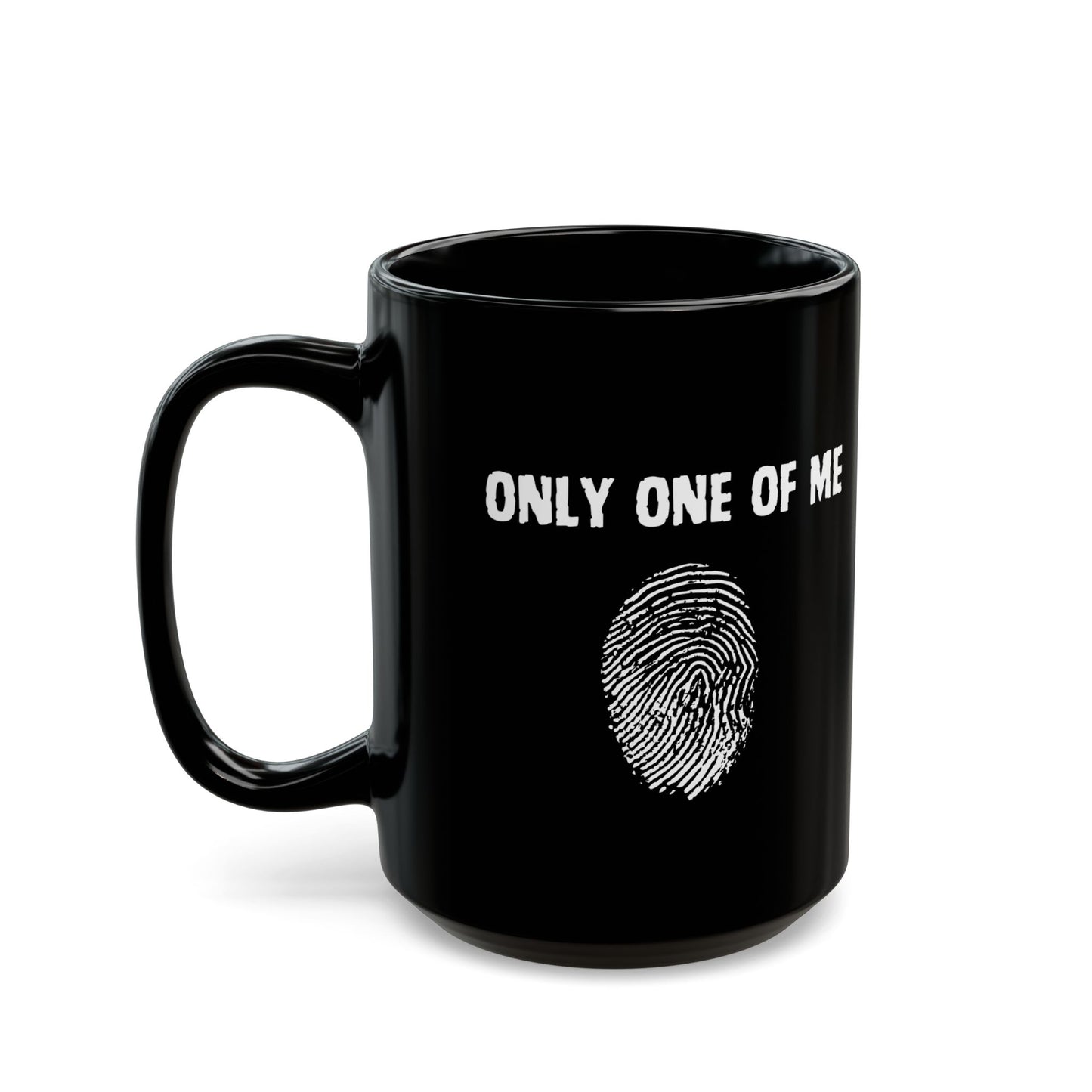 Only One of Me, Black Mug (11 oz, 15 oz)