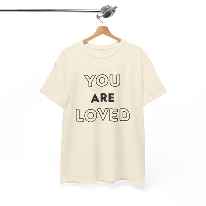 You Are Loved Unisex Heavy Cotton Tee