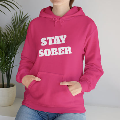 Stay Sober Hooded Sweatshirt, Christian gift, encouragement