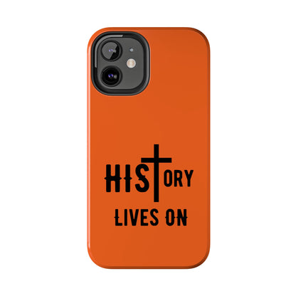 HIStory Lives On, Phone Cases - orange