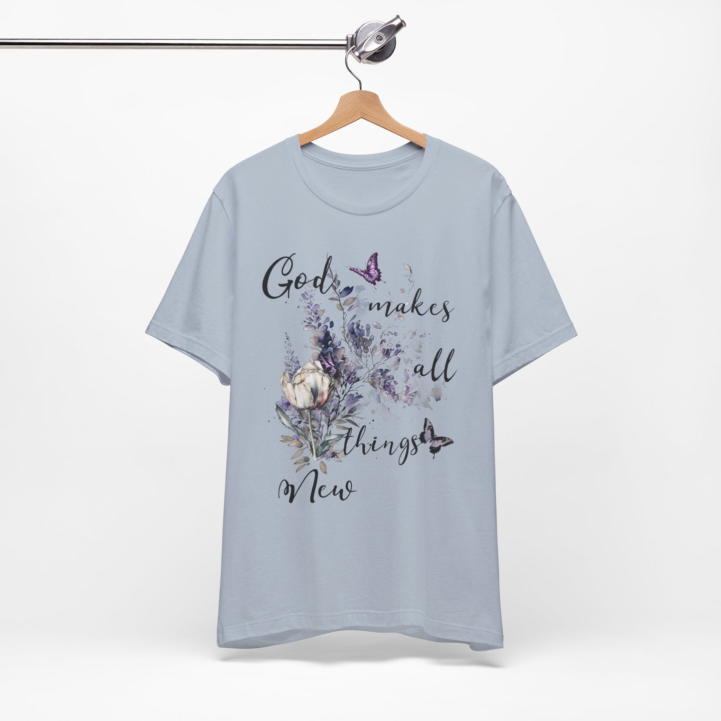 God Makes All Things New Flowers + Butterflies , Bella + Canvas, T-shirt, spring
