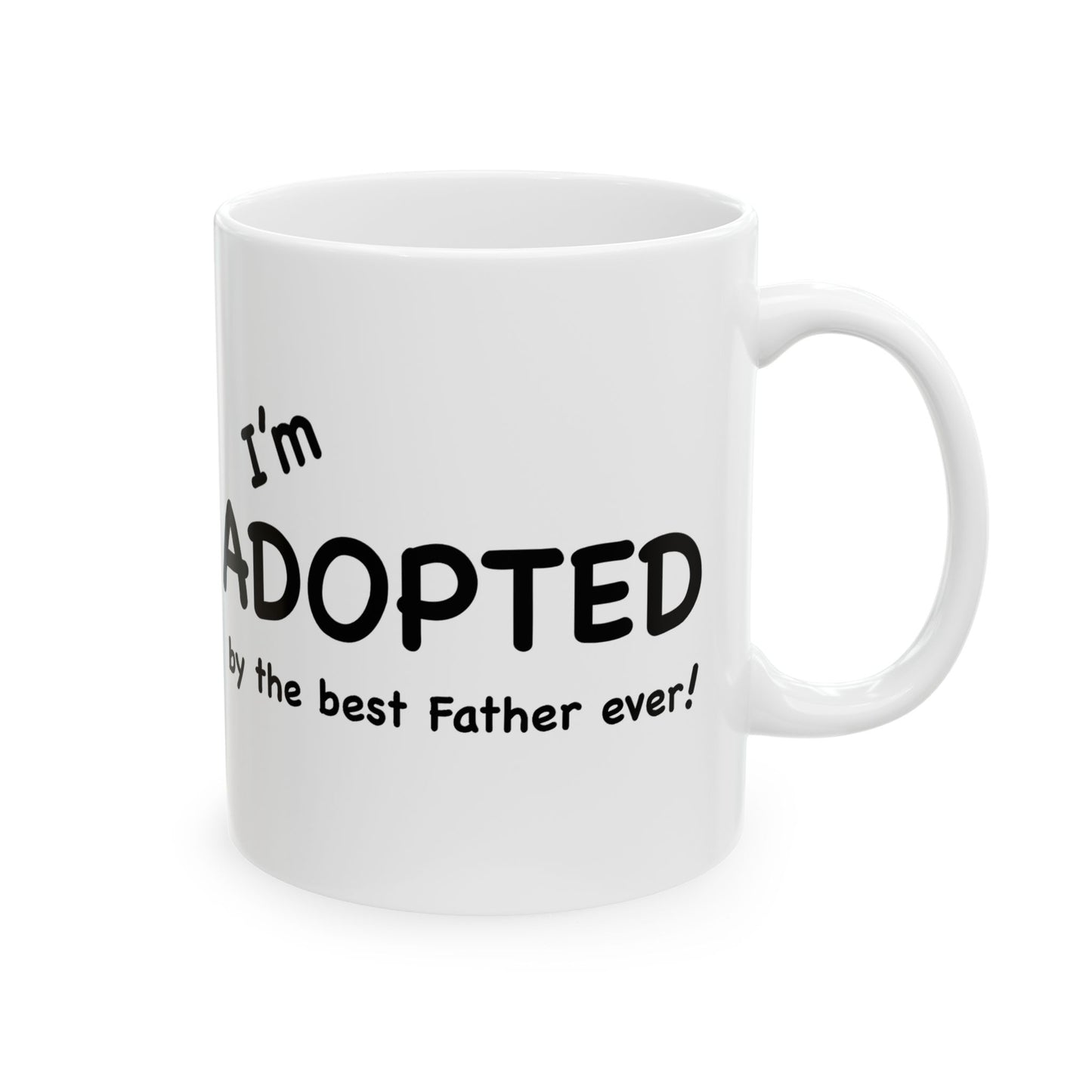 I'm Adopted by the best Father ever coffee mug; Christian gift, Romans 8;15