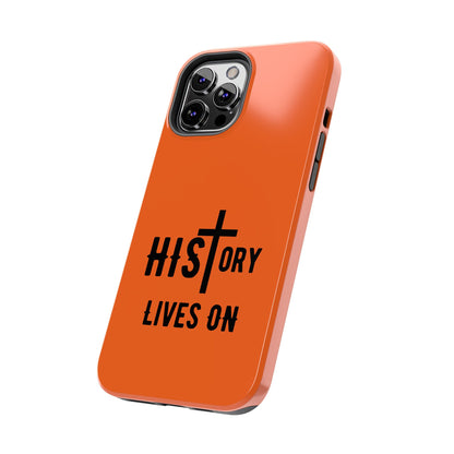 HIStory Lives On, Phone Cases - orange