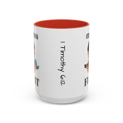 Stop Whining - Fight Accent Coffee Mug, 11oz and 15oz, Christian gift, humorous gift