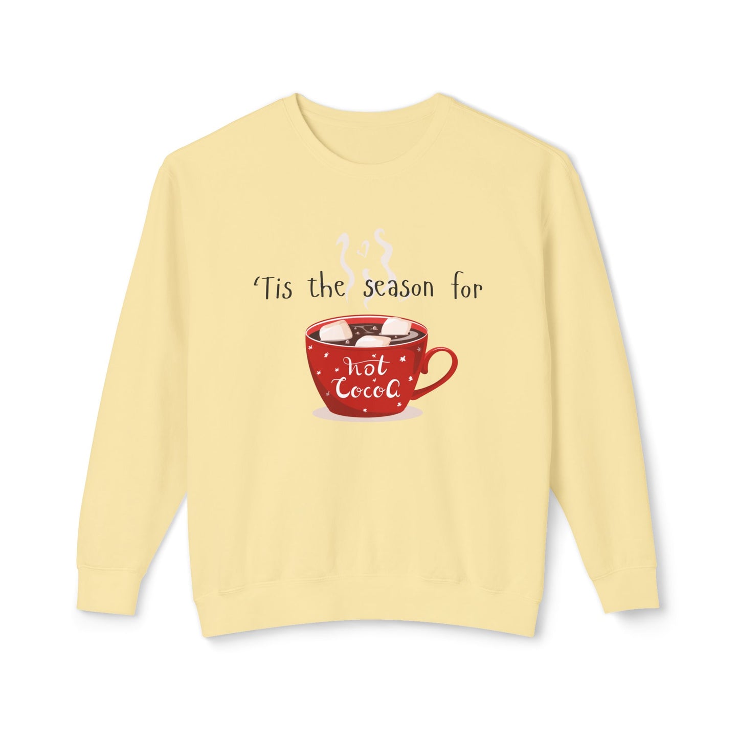 'Tis the Season for Hot Cocoa Unisex Lightweight Crewneck Sweatshirt, Christmas