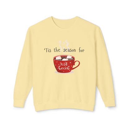 'Tis the Season for Hot Cocoa Unisex Lightweight Crewneck Sweatshirt, Christmas